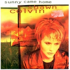 Shawn Colvin - Sunny Came Home (EP)
