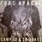 Ski Beatz - Fort Apache (With Camp Lo) (EP)