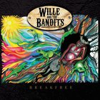 Wille And The Bandits - Breakfree