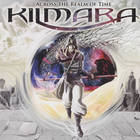 Kilmara - Across The Realm Of Time