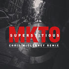 MKTO - Superstitious (Chris Mcclenney Remix) (CDS)