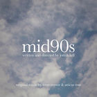 Mid90S (Original Music From The Motion Picture)