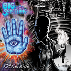 Big Something - The Otherside