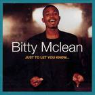 Bitty Mclean - Just To Let You Know...