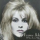 France Joli - If You Love Me
