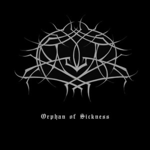 Orphan Of Sickness (EP)