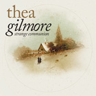 Thea Gilmore - Strange Communion Deluxe Edition