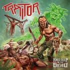 Traitor - Knee-Deep In The Dead