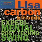 Lisa Carbon Trio - Experimental Post Techno Swing