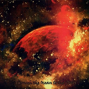 Through The Ocean To The Stars (Split With Elderwind)