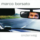 Marco Borsato - Onderweg CD1