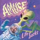 Amuse - Life Sucks (EP)