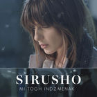 Sirusho - Mi Togh Indz Menak (CDS)