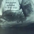 Ron Hacker & The Hacksaws - No Pretty Songs