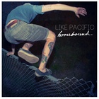 Like Pacific - Homebound (EP)