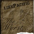 Like Pacific - The Worst... (EP)