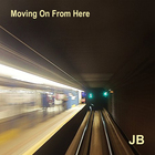 John Beagley - Moving On From Here