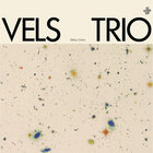 Vels Trio - Yellow Ochre (EP)