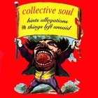 Collective Soul - Hints Allegations And Things Left Unsaid (Reissue 2019)