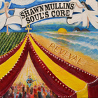 Shawn Mullins - Soul's Core Revival CD1