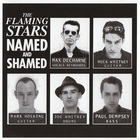 The Flaming Stars - Named And Shamed