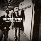 100 Watt Vipers - Salvation Blues