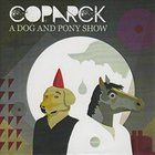 Coparck - Dog And Pony Show