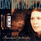 Dayna Kurtz - Beautiful Yesterday