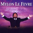 Mylon Lefevre - Bow Down