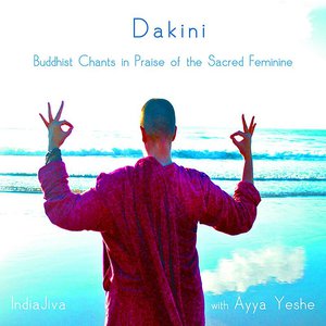 Buddhist Chants In Praise Of The Sacred Feminine