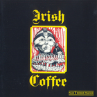 Irish Coffee - Irish Coffee (2007 Remastered)