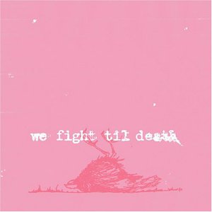 We Fight Till Death