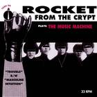 Rocket From The Crypt - Plays The Music Machine (VLS)
