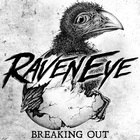 Raveneye - Breaking Out (EP)