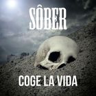 Sober - Coge La Vida (CDS)