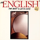 Joe English - The Best Is Yet To Come (Vinyl)