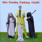 Kim Fowley - Fantasy World