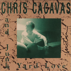 Chris Cacavas - Chris Cacavas And Junk Yard Love
