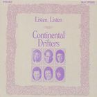 Continental Drifters - Listen, Listen