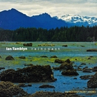 Ian Tamblyn - Four Coast Project Vol.2; Raincoast