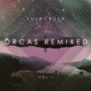 Orcas Remixed Vol. 1