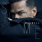 Maxwell - Shame (CDS)