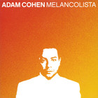 Adam Cohen - Melancolista