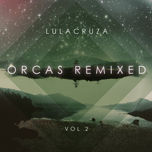 Orcas Remixed Vol. 2