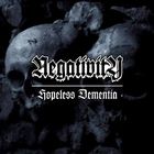 Negativity - Hopeless Dementia (EP)