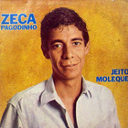 Zeca Pagodinho - Jeito Moleque