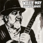 Willie May - Haunted House