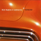 Rich Hopkins & Luminarios - Devolver & Bailey In The Sky