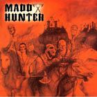 Madd Hunter