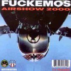 fuckemos - Airshow 2000